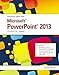 Illustrated Course Guide: Microsoft PowerPoint 2013 Advanced