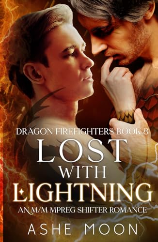 Lost With Lightning: An M/M Mpreg Dragon Shifter Romance (Dragon Firefighters)