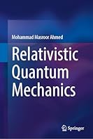 Relativistic Quantum Mechanics 9819556465 Book Cover