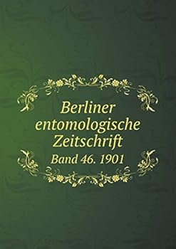 Paperback Berliner entomologische Zeitschrift Band 46. 1901 Book