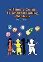 Simple Guide to Understanding Children by Galen 1890090611 Book Cover