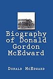 Biography of Donald Gordon McEdward