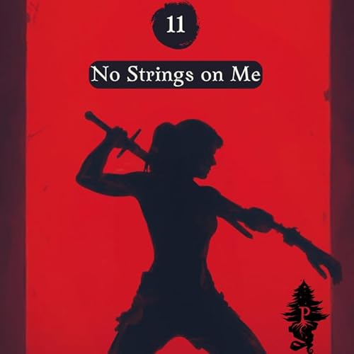 11: No Strings on Me