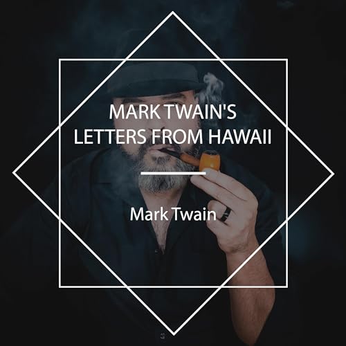 Mark Twain's Letters from Hawaii : Mark Twain episode artwork