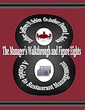 The Manager's Walkthrough and Figure Eights: A Guide to Restaurant Management