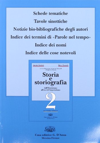 Storia e storiografia. per le Scuole superiori