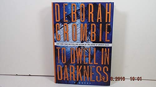 To Dwell in Darkness: A Novel (Duncan Kincaid/Gemma James Novels, 16)