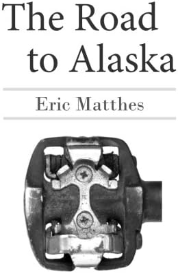 The Road to Alaska