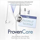 ProvenCare: How to Deliver Value-Based Healthcare the Geisinger Way