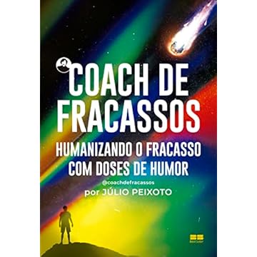 Capa do livro Coach de fracassos (Acompanha brinde digital): Humanizando o fracasso com doses de humor