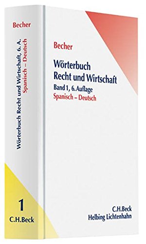 Télécharger Wörterbuch Recht und Wirtschaft Teil I: Spanisch-Deutsch livre En ligne