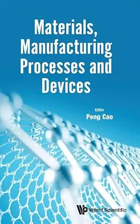 Materials, Manufacturing Processes And Devices-Wow! eBook
