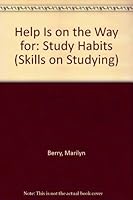 Help Is on the Way for: Study Habits (Skills on Studying) B001J9WMCA Book Cover
