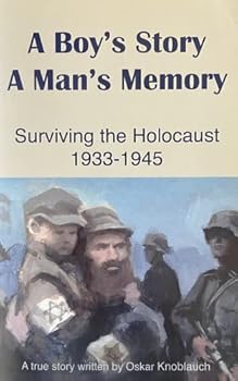 Perfect Paperback A Boy's Story A Man's Memory Surviving The Holocaust 1933-1945 Book