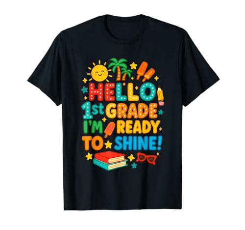 Hello 1st Grade I'm Ready to Shine Back to School Girls Boys T-Shirt