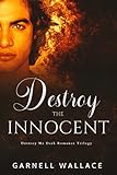 destroy the innocent: second chance dark romance (destroy me trilogy book 2) (english edition)