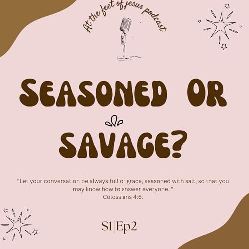 Seasoned Or savage?S1|Ep2