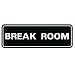 Standard Break Room Door or Wall Sign - Black - Large 1 Pack