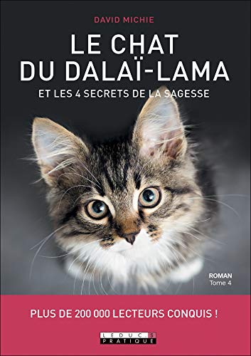 Télécharger Le chat du Dalaï-Lama et les 4 secrets de la sagesse Francais PDF