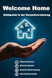 Welcome Home: Erfolgreich in der Kurzzeitvermietung