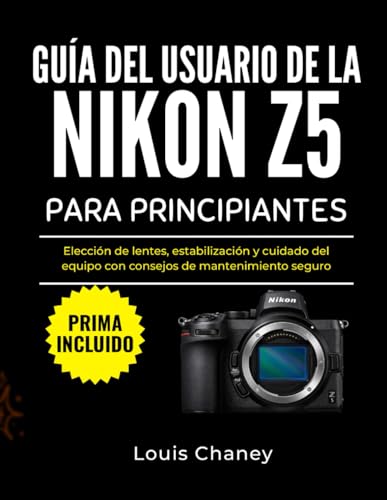 Objectifs et entretien du Nikon Z5 : le guide d'apprentissage avec conseils de maintenance - 2