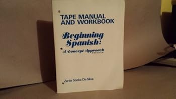 Unknown Binding Tape manual and workbook: Beginning Spanish : a concept approach Book