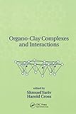 Organo-Clay Complexes and Interactions