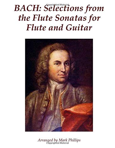 Bach: Selections from the Flute Sonatas for Flute and Gu
