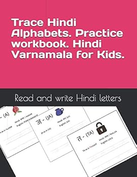 Paperback Trace Hindi Alphabets. Practice workbook. Hindi Varnamala for Kids.: Learn to read and write Hindi vowels and consonants for English Speakers (Trace Writing Alphabets) Book