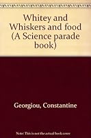 Whitey and Whiskers and food B0006BLZ02 Book Cover