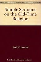 Simple Sermons on the Old-Time Religion B001VYRQ6U Book Cover