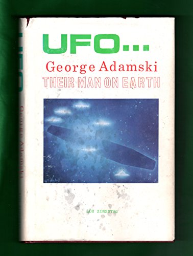 Ufo George Adamski Their Man on Earth (Ufo Factbooks Series)