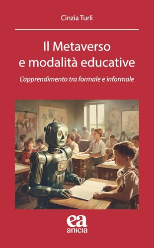 Il metaverso e modalità educative. L’apprendimento tra formale e informale