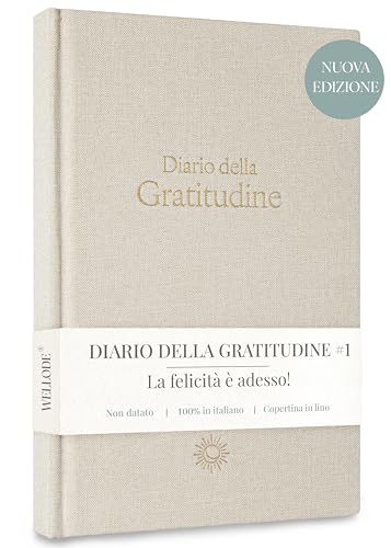 Diario della Gratitudine in Italiano Made in Italy - Più Felicità, Meno Stress - 5 Minuti al Giorno per una Vita più Felice e Consapevole - Gratitude Journal Non Datato - Idea Regalo Donna Uomo
