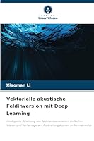 Vektorielle akustische Feldinversion mit Deep Learning 6209287808 Book Cover