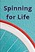 Spinning for Life: A Health Journal
