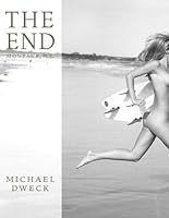 The End: Montauk, N.Y. - 10th Anniversary Edition 0981846513 Book Cover