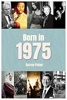 Born in 1975: Birthday Yearbook. Ideal gift for anyone born in 1975 B0D9XRYJDY Book Cover