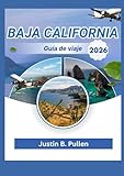  Baja California Guía de viaje 2026