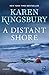 A Distant Shore: A Novel