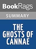 Summary & Study Guide The Ghosts of Cannae by Robert L. O'Connell