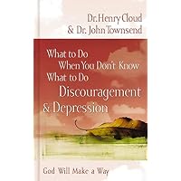What to Do When You Don't Know What to Do: Discouragement and Depression