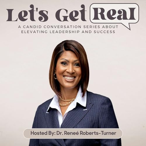 Let's Get Real Podcast Por Reneé Roberts-Turner arte de portada