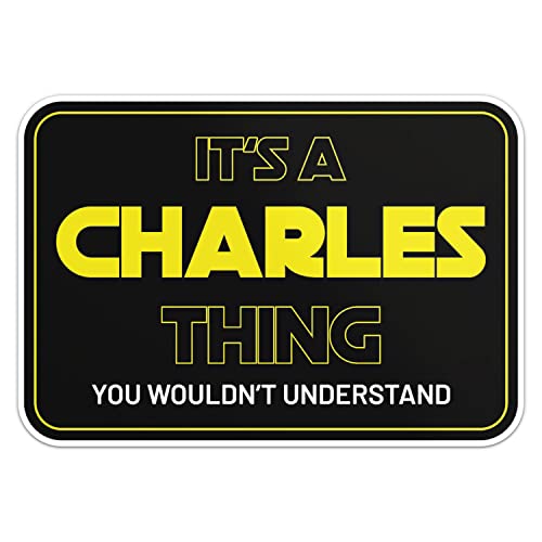 Charles Name Sticker Funny Slogan, Car Bumper, Laptop, Water Bottle, Wall, Window Waterproof Vinyl Decal, Size - 3'' Longer Side