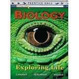 Prentice Hall Biology Exploring Life 2006 Edition By Campbell Williamson Heyden Hardcover Regular U.S. Edition