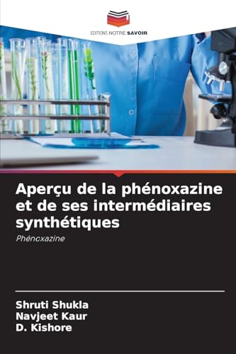 Aperçu de la phénoxazine et de ses intermédiaires synthétiques: Phénoxazine