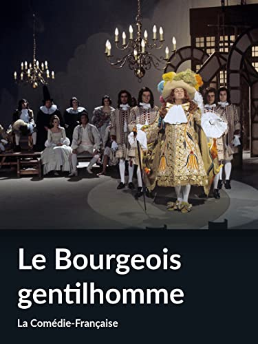 Le Bourgeois gentilhomme (La Comédie-Française)