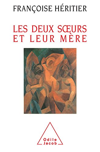 Télécharger Les Deux Sœurs et leur mère: Anthropologie de l’inceste (SCIENCE HUM) Gratuit