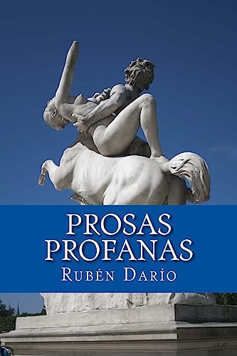 Prosas profanas (Spanish Edition)