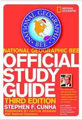 National Geographic Bee Official Study Guide, 3rd edition: Cunha ...